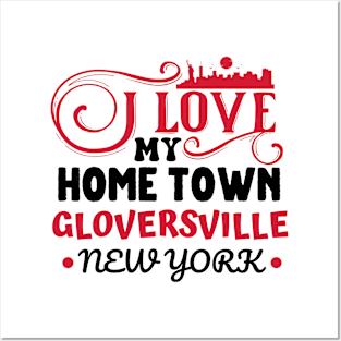 I love Gloversville New York Posters and Art